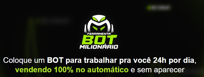 Ferramenta Bot Milionário - FBM